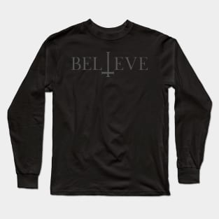 Believe Gray Tone Long Sleeve T-Shirt